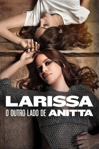 Assistir Larissa: O Outro Lado de Anitta Online - Disneyflix